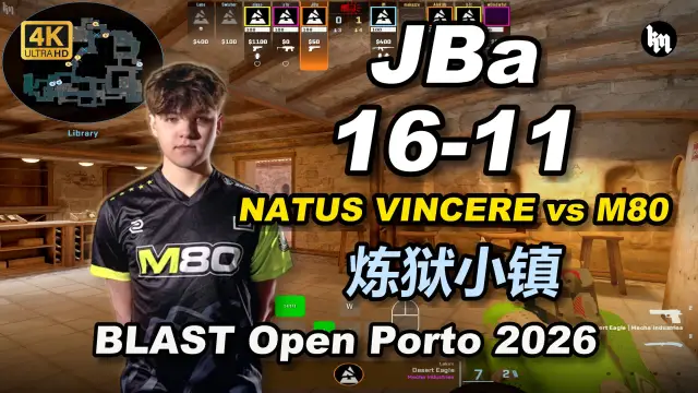 JBa JBa (16-11) M80 vs NaVi (炼狱小镇) | BLAST Open Porto 2026 视频封面